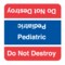 Nevs Do Not Destroy Labels - Pediatric1-7/8"x1-7/8" White w/Red&Reflex Blue L-8010 - alternate 1